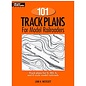 Kalmbach Books 12012 101 Track Plans for Model Railroaders