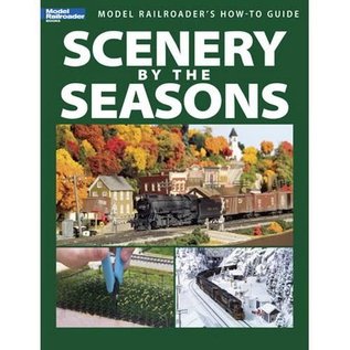 Kalmbach Books 12455 Scenery By The Seasons