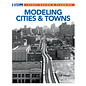 Kalmbach Books 12823 Modeling Cities and Towns
