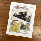 Lansdale Historical Society Junction Town: The History of the North Penn Railroad