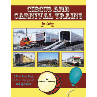 Morning Sun Books 1733 Circus and Carnival Trains in Color