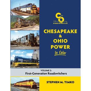 Morning Sun Books C&O Power in Color Vol2: First-Generation Roadswitchers, Hardcover