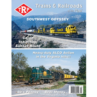 White River Productions Trains and Railroads of the Past, Issue #32 4th Quarter 2022