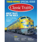 Kalmbach Books Classic Trains, Summer 2024