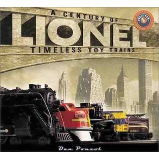 Lionel Lionel: A Century of Timelaess Toy Trains