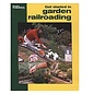 Firecrown Get Started In Garden Railroading Book