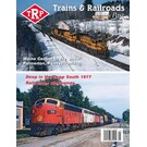 White River Productions Trains and Railroads of the Past, Issue #45 1st Quarter 2026