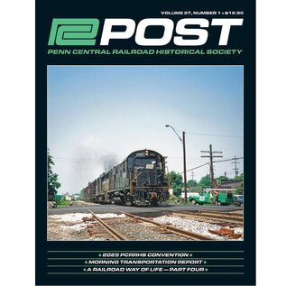 White River Productions POST, Penn Central RR Magazine Vol.27, #1