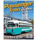 White River Productions Passenger Train Journal, 2026-2 Issue 307