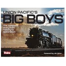 Firecrown 1311 Union Pacific Big Boys: The Complete Story