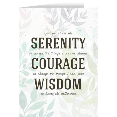 Serenity, Courage, Wisdom Greeting Card