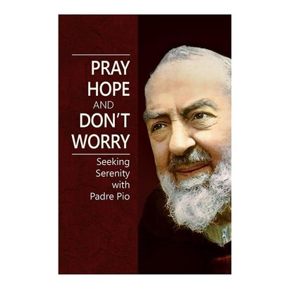 Pray Hope and Dont Worry