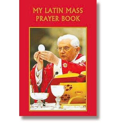 My Latin Mass Prayer Book - Pope Benedict
