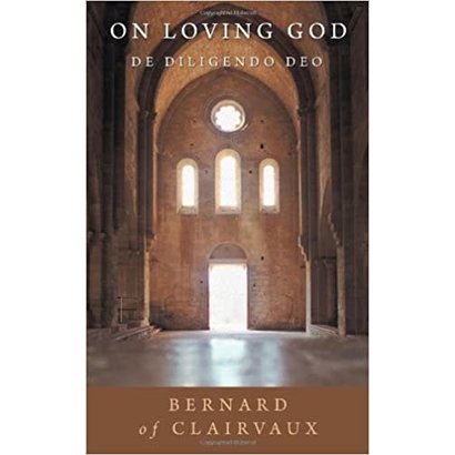 On Loving God: De Diligendo Deo