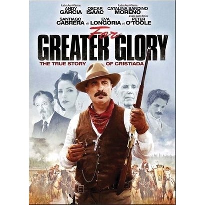For Greater Glory The True Story of Cristiada DVD