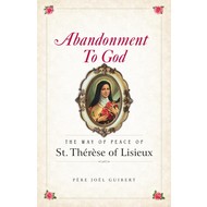 Abandonment To God- St. Therese Of Lisieux
