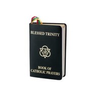 Blessed Trinity Book of Catholic Prayers