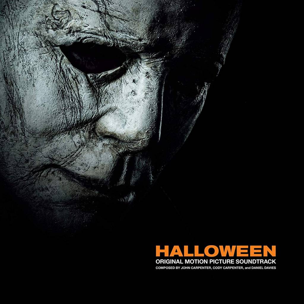 John Carpenter, Cody Carpenter, Daniel Davies - Halloween (Original Motion Picture Soundtrack)