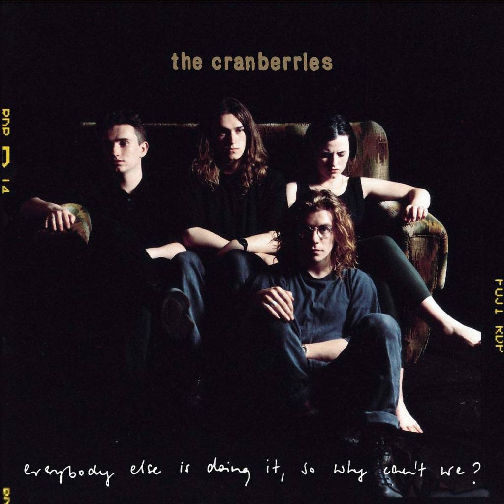Cranberries - Everybody Else Is Doing It, So Why Can't We?