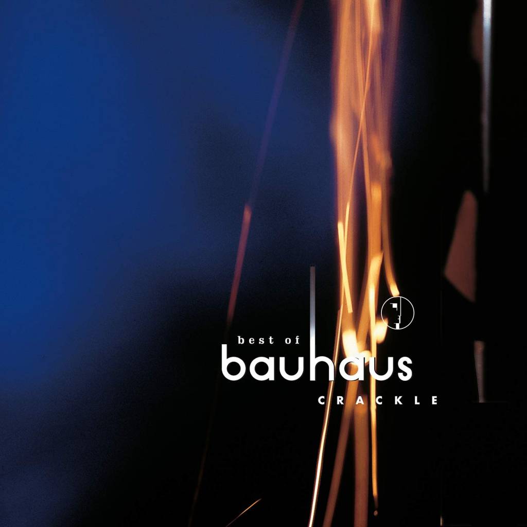 Bauhaus - Crackle: The Best Of Bauhaus