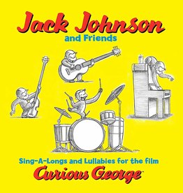 Jack Johnson And Friends - Sing-A-Longs And Lullabies For The Film Curious George