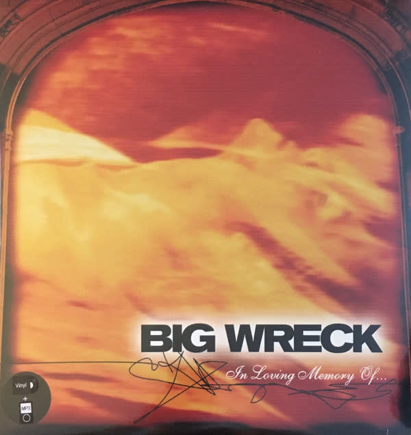 Big Wreck - In Loving Memory Of... 20th Anniversary Edition