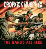 Dropkick Murphys - The Gang's All Here