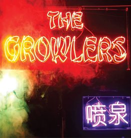 Growlers ‎– Chinese Fountain (10th Anniverary Edition)