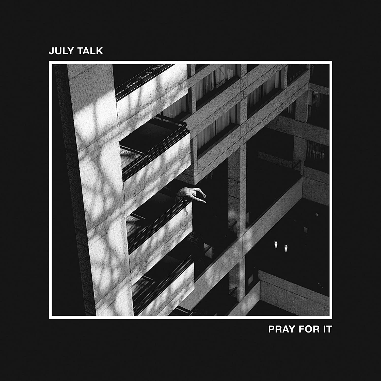 July Talk ‎– Pray For It