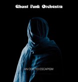 Ghost Funk Orchestra ‎– An Ode To Escapism