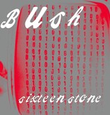 Bush - Sixteen Stone (30th Anniversary Edition)