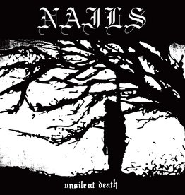 Nails ‎– Unsilent Death