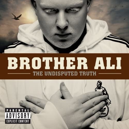 Brother Ali ‎– The Undisputed Truth