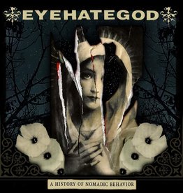 EyeHateGod ‎– A History Of Nomadic Behavior