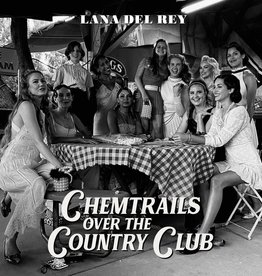 Lana Del Rey ‎– Chemtrails Over The Country Club