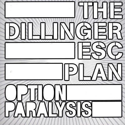 Dillinger Escape Plan - Option Paralysis