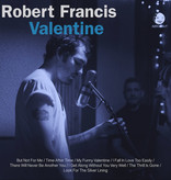 Robert Francis – Valentine