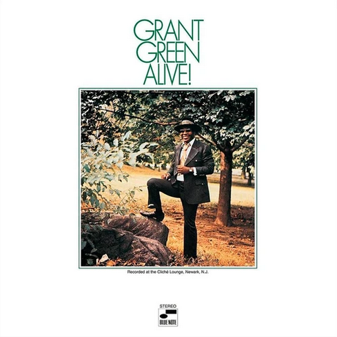 Grant Green ‎– Alive!