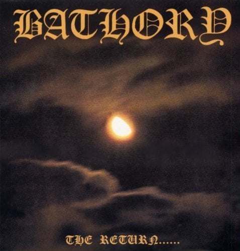 Bathory - The Return Of Darkness & Evil