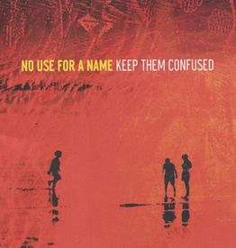 No Use For A Name ‎– Keep Them Confused