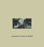 Citizen - Everybody Is Going To Heaven (10th Anniversary Edition)