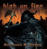 High On Fire ‎– Surrounded By Thieves