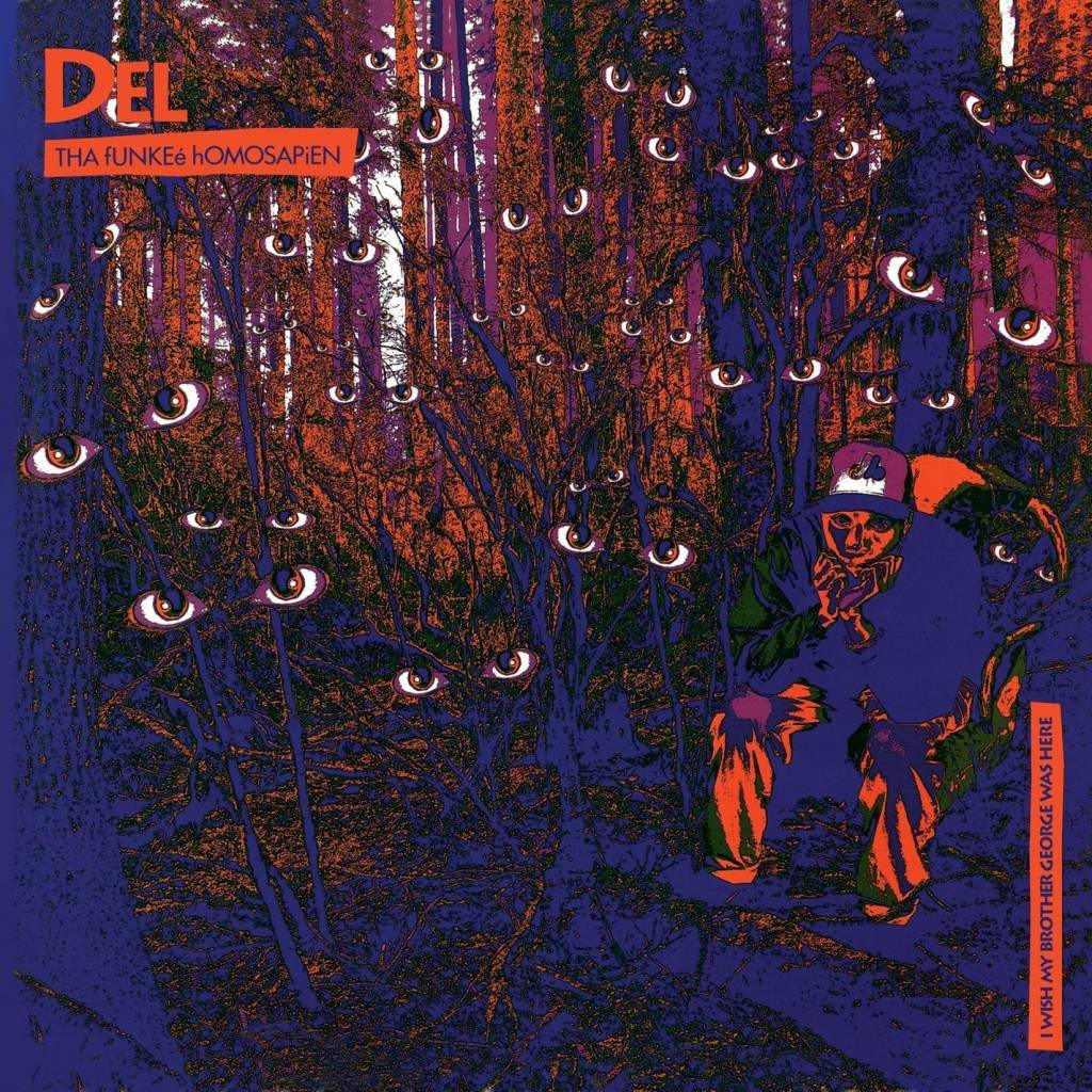 Del The Funky Homosapien - I Wish My Brother George Was Here