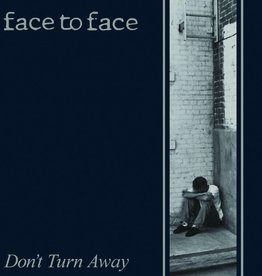 Face To Face - Don't Turn Away