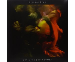Flying Lotus - Until The Quiet Comes - Mindbomb Records