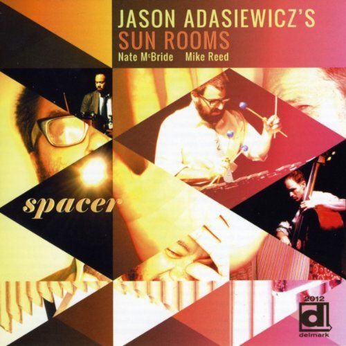Jason Adasiewicz - Spacer
