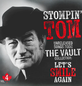 Stompin Tom Connors - Unreleased Songs From The Vault Collection: Let's Smile Again