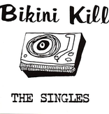 Bikini Kill ‎– The Singles