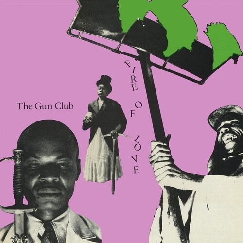 Gun Club – Fire Of Love