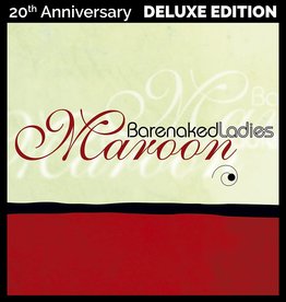 Barenaked Ladies – Maroon (20th Anniversary Deluxe Edition)
